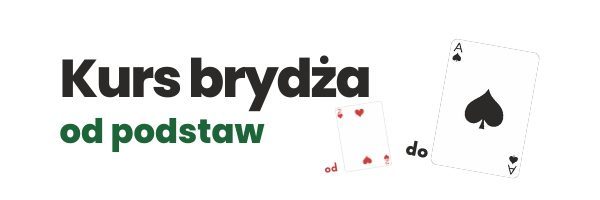 Kurs brydża od podstaw Kurs brydża od podstaw